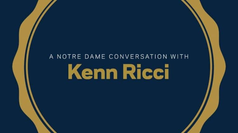 Thumbnail for video reading A Notre Dame Conversation With Kenn Ricci